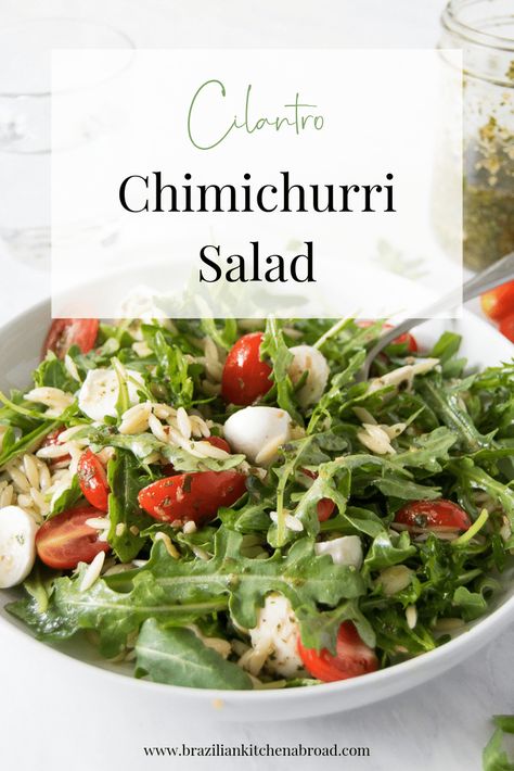 Chimichurri Salad, Brazilian Kitchen, Chimichurri Dressing, Cilantro Chimichurri, Tasty Salads, Brazilian Recipes, Bbq Recipes Grill, How To Cook Orzo, Latin American Recipes