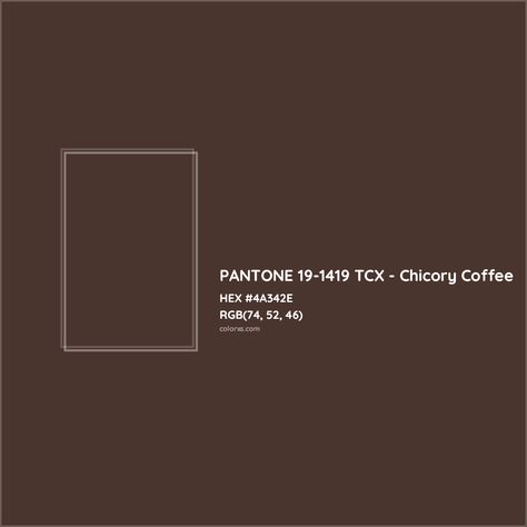 About PANTONE 19-1419 TCX - Chicory Coffee Color - Color codes, similar colors and paints Munsell Color System, Pantone Tcx, Analogous Color Scheme, Rgb Color Codes, Hexadecimal Color, Chicory Coffee, Rgb Color Wheel, Monochromatic Color Palette, Opposite Colors