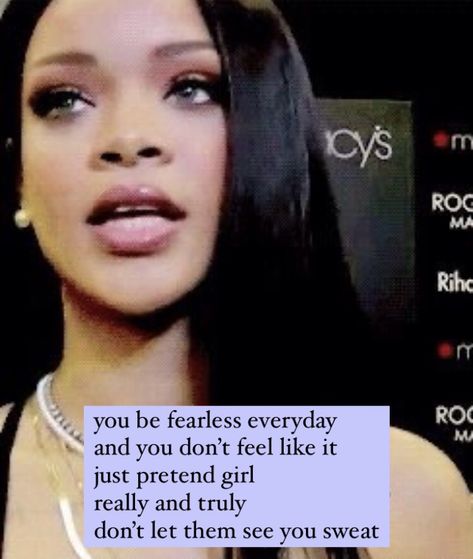 rihanna quote Rihanna Confidence Quotes, Rihanna Affirmations, Rihanna Pretend, Rihanna Moods, Rihanna Confidence, Rihanna Motivation, Riri Quotes, Rihanna Tweets, Rihanna Mood