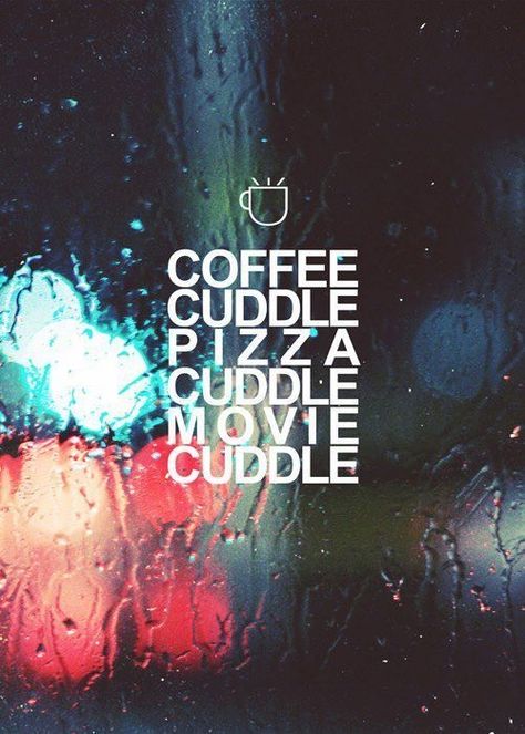 Cuddle Quotes, Cuddle Weather, The Perfect Guy, Hopeless Romantic, Rainy Days, Make Me Happy, The Words, Rainy Day, Inspire Me