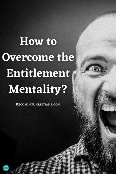 How to Overcome the Entitlement Mentality? The Bible, Einstein, Spirituality, Bible, Jesus, Albert Einstein