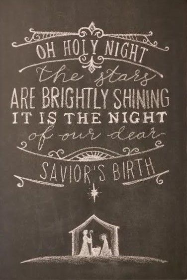 Christmas Chalkboard Oh Holy Night the stars are brightly shining. It is the night of our dear Savior's birth. Christmas Chalkboard Art Religious, Chalkboard Nativity Scene, Christmas Chalkboards Ideas, Christmas Chalkboard Art Christian, Nativity Sayings, Nativity Chalkboard Art, Christian Chalkboard Ideas, Church Chalkboard Ideas, Christmas Chalkboard Ideas Easy