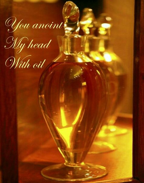 You anoint my head with oil Anoint My Head With Oil, Praise Dance Outfits, Praise Dance, Oil Treatments, Psalm 23, Abundant Life, Jesus Pictures, Edison Light Bulbs, Word Of God