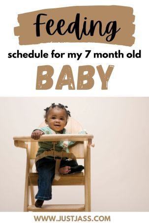 7 Month Old Baby, Baby Schedule, Starting Solids, Advice For New Moms, Mommy Blogger, Everything Baby, 7 Months, Baby Needs, Baby Feeding