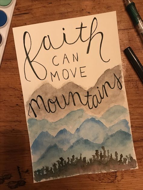 faith can move mountains // mgf Faith Can Move Mountains Painting, Sunday School Decorations, Faith Can Move Mountains, School Decor, Faith Art, Paint And Sip, Move Mountains, Mountain Paintings, School Decorations