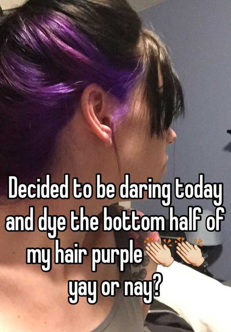 Bottom Hair Dyed, Bottom Half Dyed Hair, Hair Color Quotes, Half Dyed Hair, Hair Dyed, Colourful Hair, Dye Ideas, Hair Color Purple, Yay Or Nay