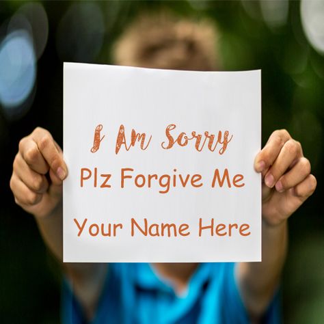 Write Name Sorry Plz Forgive Me Greeting Cards Image Sorry To Girlfriend, Sorry Images, Apologizing Quotes, Love Images With Name, Name Quotes, Greeting Card Image, Quotes Photo, Name Pictures, Picture Beautiful