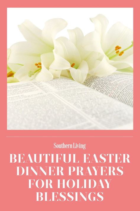 Whether you prefer short and simple Easter dinner blessings or lengthy and symbolic prayers, there is something on this list of Easter dinner prayers for everyone. #easter #easterprayers #easterblessings #easterquotes #southernliving Easter Dinner Prayer Families, Easter Dinner Prayer, Easter Prayers For Family Dinner, Simple Easter Dinner, Prayers For Everyone, Easter Prayer, Food Prayer, Holiday Blessings, Dinner Prayer