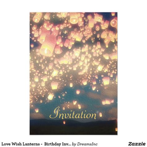 Love Wish Lanterns -  Birthday Invitation 18th Birthday Invitations, Tangled Invitations, Lantern Party, Wish Lanterns, Quince Invitations, Halloween Birthday Invitations, 21st Birthday Invitations, 60th Birthday Invitations, Sky Lanterns