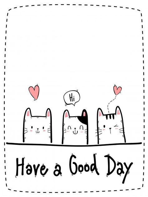 Good Day Images, Cute Cat Cartoon, Good Morning Cat, Hello Cute, Good Day Messages, Morning Cat, Cartoon Doodle, Morning Love Quotes, Cat Cartoon