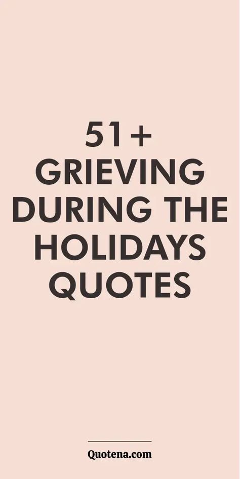 51+ Grieving During the Holidays Quotes First Year Without You Quotes, First Holiday Without Loved One Quotes, First Holiday Without Loved One, Holiday Without Loved One Quotes, Missing Grandma Quotes, Holidays Quotes, Honoring Loved Ones, Missing Loved Ones, July Quotes