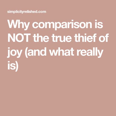 Why comparison is NOT the true thief of joy (and what really is) Comparison Is The Thief Of Joy, Thought Stopping, Thought Stopping Techniques, Nurse Ratchet, Zero Sum Game, Stop Comparing, Group Ideas, Life Group, Phone Plans