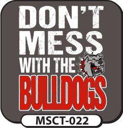 Bulldog Quotes, School Spirit Shirts Designs, School T Shirts, Cheer Signs, Spirit Signs, School Spirit Wear, School Spirit Shirts, Cheer Shirts, High Schools