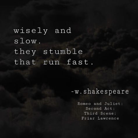 Zitat, quote, romeo and juliet, shakespeare Friar Lawrence, Romeo And Juliet William Shakespeare, Juliet Quotes, Romeo And Juliet Quotes, William Shakespeare Quotes, Shakespeare In Love, Capstone Project, Shakespeare Quotes, Important Quotes