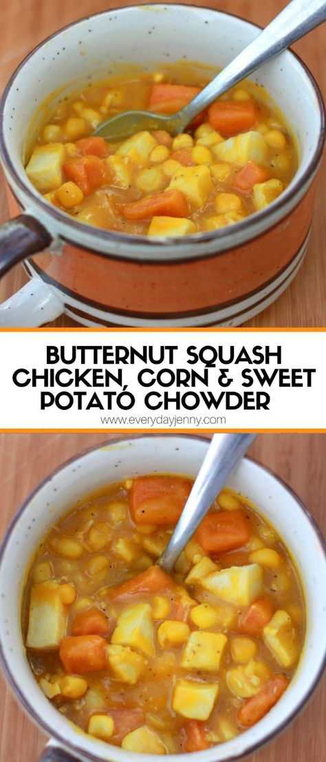 This butternut squash, chicken, corn and sweet potato chowder is an easy recipe that makes one of our favorite chowders (like a soup but thicker). Recipe at everydayjenny.com Sweet Potato Chowder, Butternut Squash Chicken, Best Butternut Squash Soup, Butternut Squash Stew, Savory Butternut Squash, Butternut Squash Sweet, Butternut Recipes, Vegan Butternut Squash Soup, Healthy Butternut Squash