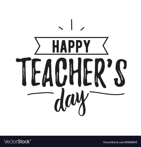 Letter For Teachers Day, Teacher Qoutes, Handmade Teachers Day Cards, Teachers Day Cake, Happy Teachers Day Card, Teachers Day Card, Teacher Day, Special Education Activities, Vector Typography