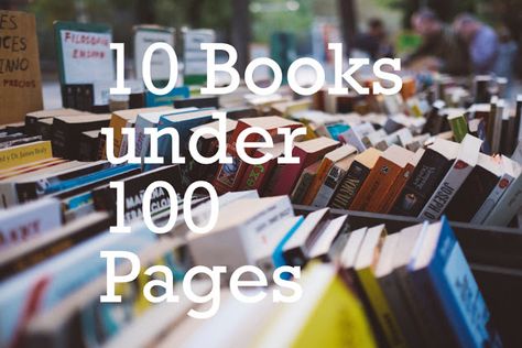 Books Under 150 Pages, Books Less Than 200 Pages, Books Under 100 Pages, One Pagers For Novels, 100 Page Books, 10 Books To Understand Everything, Books To Read For 12-14, Quick Reads Books, Cramps Relief