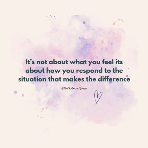 It’s not about what you feel its about how you respond to the situation that makes the difference. . . . .#TheGoGetterQueen #QuoteofTheDay Quotes On Instagram, Go Getter, Queen Quotes, Quote Of The Day, The Go, How Are You Feeling, Queen, Feelings, Quotes