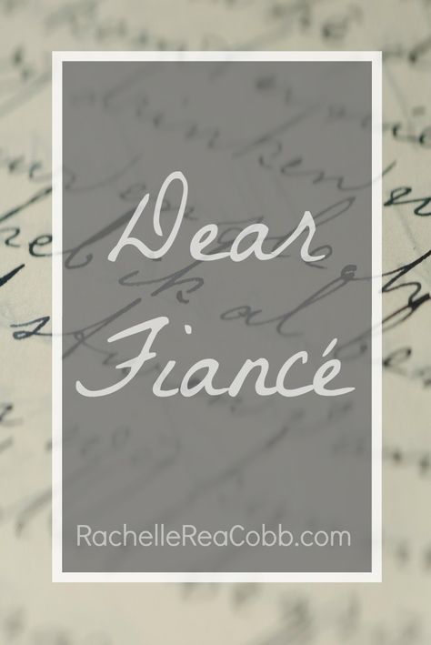 Letter To Fiance Future Husband, Dear Fiance, To My Fiance, Fiance Quotes, Dear Future Husband, Letter To Yourself, Dear Future, Letter I, The One And Only