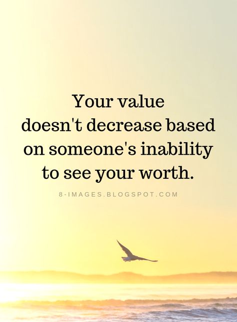 Value Quotes Your value doesn't decrease based on someone's inability to see your worth. Women Value Quotes, Quotes About Value And Worth, Value Yourself Quotes Woman, Snapchat Log, Inability To See Your Worth, Quotes Snapchat, 2015 Quotes, Snapchat Camera, Life Pics