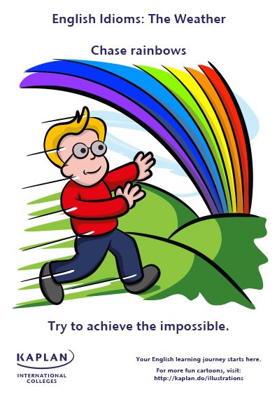 Idiom: Chasing rainbows Idioms Posters, Teaching Idioms, Idioms And Proverbs, English Expressions, Language Tips, Chasing Rainbows, Advanced English Vocabulary, Idiomatic Expressions, Better English