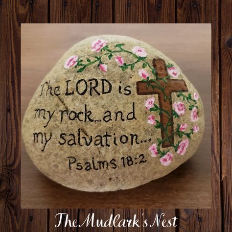 Scripture Crafts, The Lord Is My Rock, Scripture Painting, Bible Verse Painting, Buddhist Art Drawing, Inspirational Rocks, Diy Rock Art, Christian Crafts, My Rock