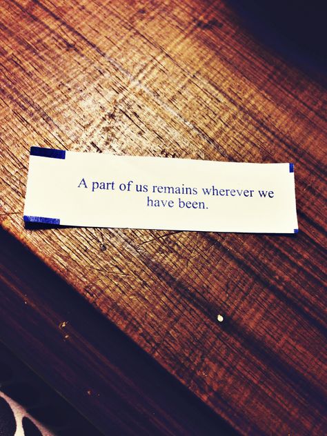 #fortune #cookie #quote #past #present #future #movingon Quotes About Places And Memories, Quotes About Places, Fortune Cookies Quotes, Cookies Quotes, Fortune Cookie Messages, Africa Quotes, Fortune Cookie Quotes, Cookie Quotes, Quote Travel