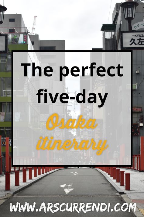 Osaka itinerary, itinerary Osaka, five-day Osaka itinerary, five days in Osaka, 5 days in Osaka, 5-day Osaka itinerary Osaka Itinerary 5 Days, Osaka Itinerary, Japan Tips, Japan Travel Destinations, Japan Itinerary, Nara Japan, Osaka Castle, Japan Travel Tips, Itinerary Planning