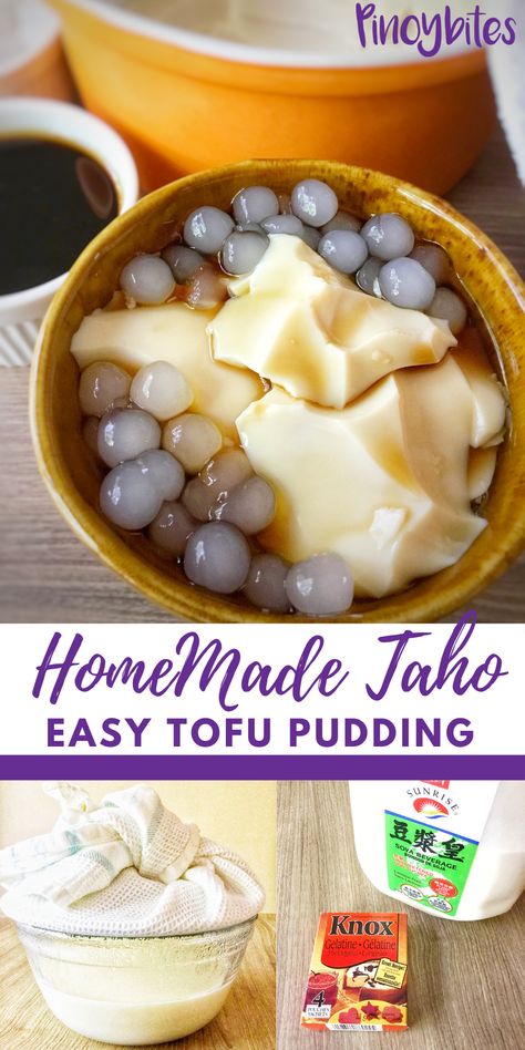 Taho Filipino Dessert Recipe, How To Make Taho Philippines, Taho Filipino Recipe, Taho Filipino Dessert, Taho Filipino, Tofu Dessert, Sago Recipes, Filipino Dessert Recipes, Tofu Pudding