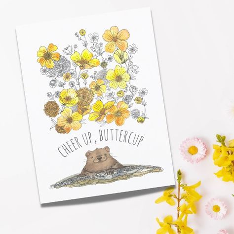 Get Well Groundhog Cheer Up, Buttercups Watercolor Postcard Cheer Up Buttercup, Watercolor Postcard, Brighter Days, Cute Watercolor, Flowers Yellow, Get Well Cards, Get Well Soon, Cheer Up, Watercolor Design