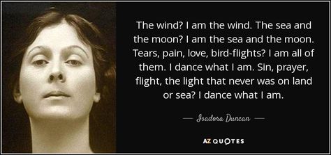 TOP 25 QUOTES BY ISADORA DUNCAN (of 88) | A-Z Quotes Flight Quotes, Rare Quotes, Venus In Gemini, Rare Quote, Isadora Duncan, 25th Quotes, Dance Movement, Yoga Dance, Say That Again