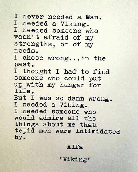 I need a Viking New Energy, Typewriter, The Words, Great Quotes, Beautiful Words, Relationship Quotes, Inspire Me, Cool Words, Wise Words