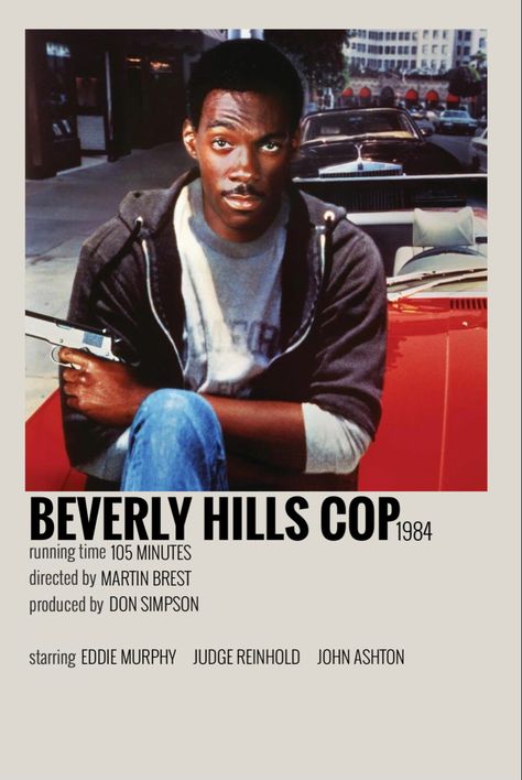 Beverly Hills Cop Poster, Beverly Hills Cop Movie Poster, Tensing Trainor, Beverly Hills Cop Movie, 2024 Movies, Black Movies, John Ashton, Beverly Hills Cop, Posters Minimalist