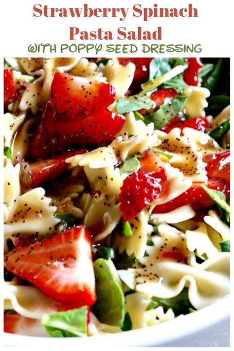 Strawberry Pasta Salad, Strawberry Pasta, Spinach Pasta Salad, Pasta Salad With Spinach, Vegetable Salads, Fruit And Veggies, Poppy Seed Dressing, Strawberry Spinach, Best Pasta Salad