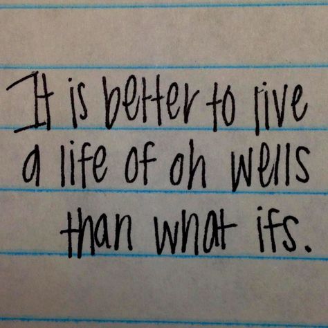 Oh Well Quotes, What Ifs, Skull Coloring, A Life Well Lived, Skull Coloring Pages, Memorable Quotes, Oh Well, Life Well Lived, Great Words