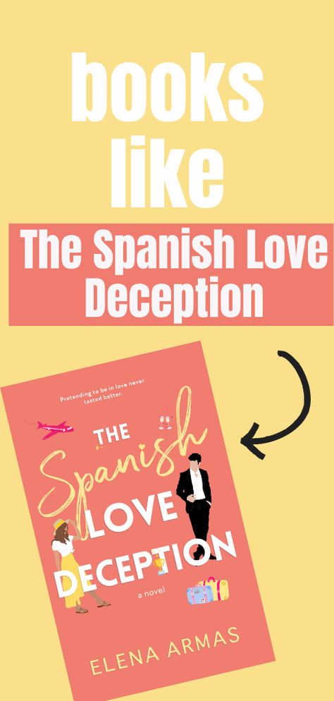 Best books like The Spanish Love Deception The Kiss Quotient, Helen Hoang, The Spanish Love Deception, Spanish Love Deception, Helena Hunting, The Love Hypothesis, Love Hypothesis, Meet Cute, Ali Hazelwood