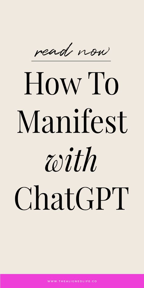 Ready to create your NEXT LEVEL Self? Let's use TECHNOLOGY to get you there! Find out how to use CHATGPT to MANIFEST your dream life! | thealignedlife.co | how to manifest, manifest money, manifest love What To Manifest List, Better Everyday, Money Manifest, Manifestation Magic, Manifest Love, Self Concept, Neville Goddard, Law Of Attraction Tips, Manifest Money