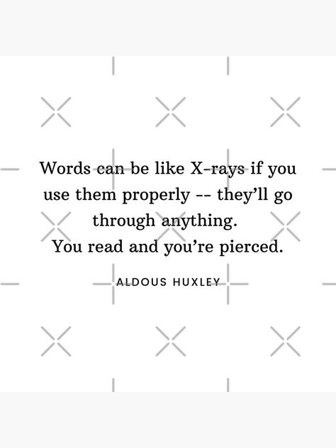 "Aldous Huxley Quote: Words can be like X-rays if you use them properly..." Sticker for Sale by savantdesigns Huxley Quotes, Aldous Huxley Quotes, Library Cart, X Rays, Aldous Huxley, X Ray, Canning, Quotes, For Sale