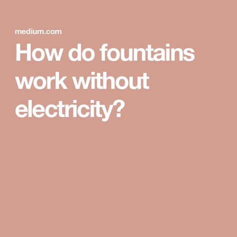 How do fountains work without electricity? Ram Pump, Hydraulic Ram, Water Movement, Dutch Windmills, Garden Fountain, Wind Power, Public Spaces, Public Space, Water Features