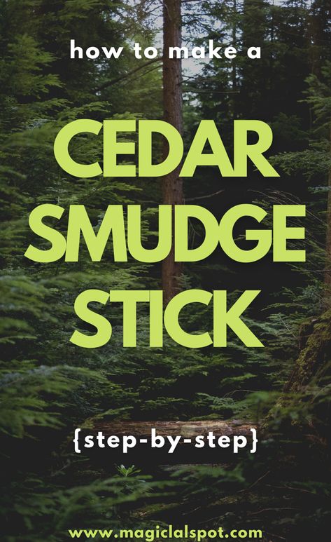 Cedar Smudge Sticks Diy, Burning Cedar Smudging, How To Make Smudge Bundles, Diy Cedar Smudge Stick, How To Make Sage Smudge Sticks, Cedar Smudge Benefits, Diy Smudge Stick, Spirit Stick Ideas Diy, Cedar Bundles