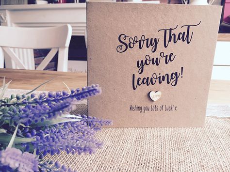 Sorry You Are Leaving Cards, Sorry You're Leaving Cards Handmade, Leaving Cards, Cards Ideas, Wedding Card, New Job, Gift Wrap, Wedding Cards, Card Ideas