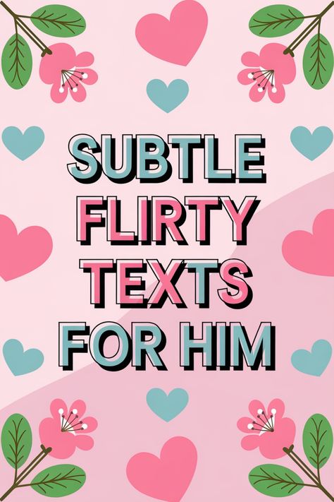 Discover the art of subtly flirting with him through these charming text messages. Spark his interest with these flirty yet classy texts that will make him smile and feel special. Whether you're in a new relationship or looking to ignite the spark in your current one, these subtle texts are perfect for showing your affection in a playful way. Make him feel desired and keep the romance alive with these sweet and flirtatious messages that will leave him thinking about you all day. Flirty Messages For Him Texts, Cute Flirty Texts For Him Messages, Things To Send Him To Make Him Smile, Flirting Texts For Him, Subtle Flirting, Flirty Texts For Him Messages, Flirty Emojis, Flirting Skills, Flirty Text