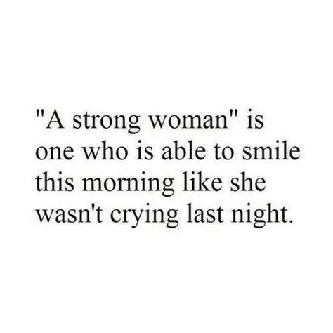 Smile like you weren't crying last night. Becoming Stronger Quotes, Strong Quotes Strength, Tired Of Crying, Lost Myself Quotes, I Cried For You, Quotes Smile, Crying At Night, Phone Quotes, Positive Motivational Quotes