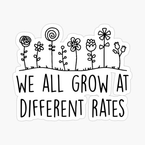 "we all grow at different rates ,Plant ,Growth Mindset" Magnet for Sale by Noussairox | Redbubble Plant Growth, Growth Mindset, Colorful Prints, Magnets, Vibrant Colors, Plants