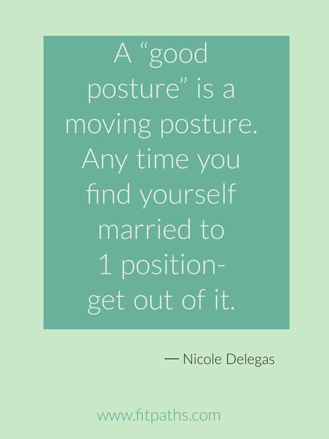 Posture Quotes, Good Posture, Teacher Training, Wonderful Words, Famous Quotes, Words Of Encouragement, Finding Yourself, Quotes