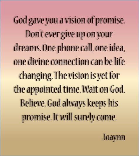 If You Know Your Vision Is From God Walk in It, What do you do when one of the most difficult challenges you face is keeping the faith when God gives you a vision you clearly did not ask for that completely agrees with his Word, and no matter how much you do your best to honor his request, nothing works out as you would like?  Do you persevere and press on until... Inner Strength Quotes, Keeping The Faith, Vision Quotes, Encouraging Thoughts, Waiting On God, Divine Connections, Worth Quotes, Inspirational Poems, Blessed Quotes