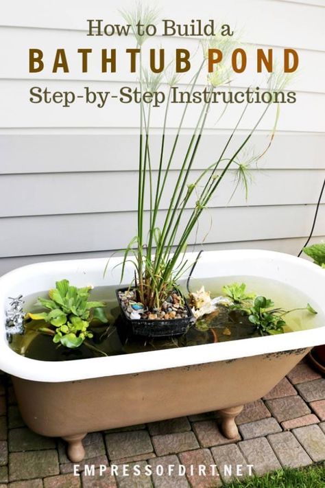 How to make a pond from an old bathtub. Create your own little container fish pond. #gardenpond #DIY #empressofdirt Bathtub Fish Pond, Container Fish Pond, Bathtub Pond, Bath Pond, Garden Bathtub, Old Bathtub, Fish Pond Gardens, Patio Pond, Outdoor Bathtub