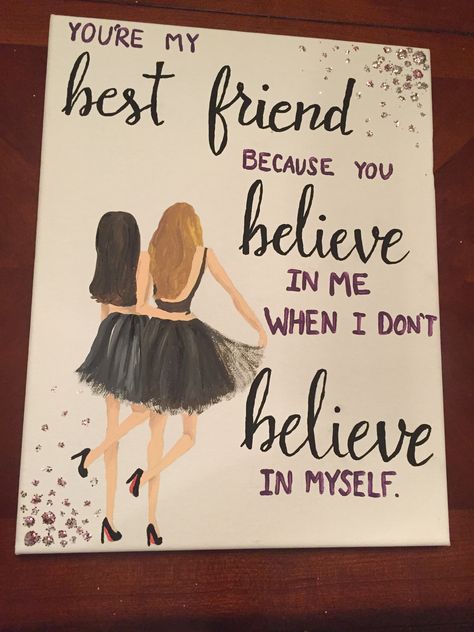 Canvas for best friend #quote #painting #DIY You're My Best Friend, Diy Gift For Bff, Best Friend Christmas Gifts, Bff Birthday, Friends Diy, Diy Gifts For Friends, Birthday Gifts For Best Friend, Bff Quotes, My Self