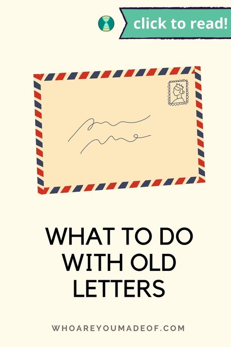 Pin title "What to do with old letters" on a pale yellow background with a graphic of an old letter in an envelope Framing Old Letters, How To Preserve Old Letters, Parents Letters, Letter Organizer, Special Letters, Display Lettering, Vintage Writing, Old Letters, Old Cards