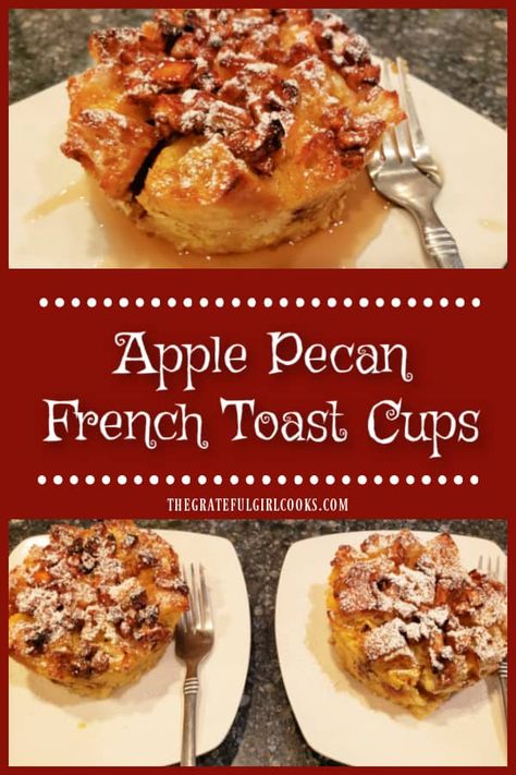 Apple Pecan French Toast Cups, Apple Pecan French Toast, French Toast Cups, Pecan French Toast, Delicious French Toast Recipe, Toast Cups, Apple French Toast, Cinnamon Roll French Toast, Apples Cinnamon